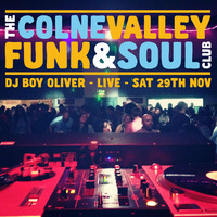Live At Colne Valley Funk &amp; Soul Club - 29/11/14 by Boy Oliver