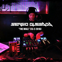 SERGIO QUESADA- THE WALL (13-2-2016) by Sergio Quesada