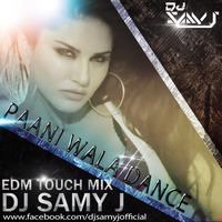 Paani Wala Dance (EDM Touch Mix)DJ Samy J by Droptrix