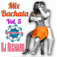 Mix Bachata Vol. 5 Dj Richard by dj Richard Fernandez