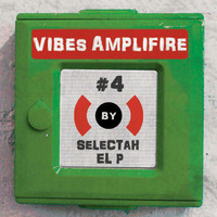 Vibes Amplifire #4 - EL.P by Vibes Amplifire