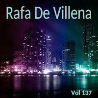 Dj Rafa De Villena 2018 Vol 137 House Dance 40 Principales Remixes by Rafa de Villena