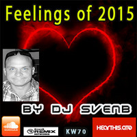 Feelings of 2015 by DJ SvenB
