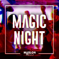 MAGIC NIGHT by DJ MARLON MELO