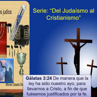 Serie: Del judaísmo al cristianismo