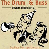 Mad Maxx - The Drum And Bass Bootleg Show Part 2 (digital) by Mad Maxx DnB