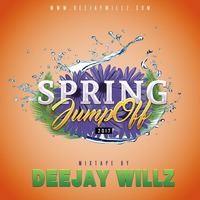 Spring JumpOff Mix by Deejay Willz