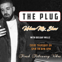 The PLUG URBAN MIXSHOW - FRESH FEBRUARY VIBES - HIPHOP/RNB/TRAP/AFROBEATS by Deejay Willz