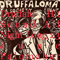 Druffalo Hit Squad - Live At Druffaloma, June 23rd 2018, Part 1 by Finn Johannsen