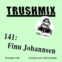 Finn Johannsen - Trushmix 141 by Finn Johannsen
