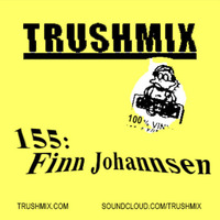 Finn Johannsen - Trushmix 155 by Finn Johannsen
