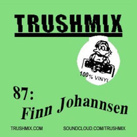 Finn Johannsen - Trushmix 87 by Finn Johannsen