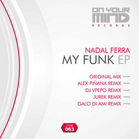Nadal Ferra- MY FUNK(Galo di Ami Remix)I Or you mind Records by Galo di Ami
