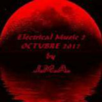 (2) ELECTRICAL MUSIC BY J.M.A. (2017) by jma