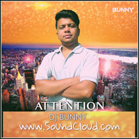 Attention -Remix-DJBUNNY-  by DJ BUNNY - DN