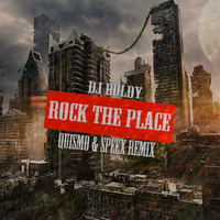 Dj Boldy - Rock The Place (Quismo &amp; sPeeX Remix) by Quismo