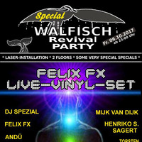 Live-DJ-Set@WALFISCH Revival Party (06.10.2017) by Felix FX