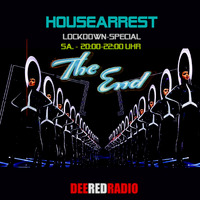 Housearrest * The End - Lockdown Mix by Felix FX
