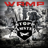 WAMP (feat. Paula P'Cay and DJ Kaito) - Stop Ramstein - TechDrone-Remix by Felix FX by Felix FX