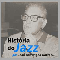 A História do Jazz - com Bud Powell, Charlie Parker, Count Basie entre outros by Flavio Raffaelli