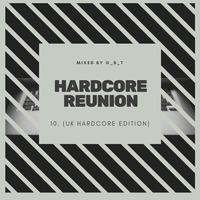 GST - Hardcore Reunion 10. (Uk Hardcore Edition) by GST_Channel