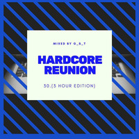 GST - Hardcore Reunion 30. (3 Hour Edition) by GST_Channel