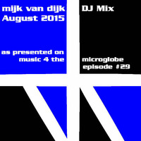 Mijk van Dijk DJ Mix August 2015 by Mijk van Dijk