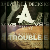 Utopia-Bang La decks VS Wiwek &amp; Gregaro Salto - Trouble (DJ AJAY Mashup) by AJAX CRUISE