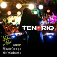 URBAN MIX VOL 03 2017 by DJ Carlos Tenorio