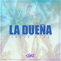 Mix La Dueña - Dj Snaz by Dj Snaz