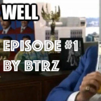 WELL THAT ESCALATED QUICKLY #1 [RADIOSHOW BY BTRZ] by Beattronikzmusic