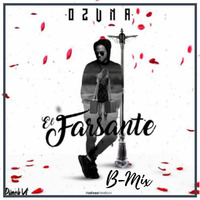 60-82. El Farsante - Ozuna '' Up Rgtn '' [ ¡ B-Mix ! ] ' DEMO ' by B-Mix