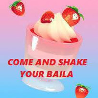 Come & Shake Your Baila by Bev-C