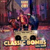 Classic Bombs Vol 1 R&amp;B by Kane