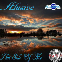 Alusive - This Side Of Me - Promo by Dj_Alusive