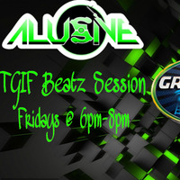 Alusive - TGIF Beatz Session - Club and Twerk Edition 3-22-19 EDIT by Dj_Alusive