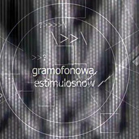 #gramofonowa x estimuloshow 2 - 02 - sarah for sure &amp; dj hirax (cases of madness) by Estimulo