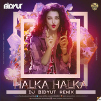 Halka Halka  DJ Bidyut by DJ BIDYUT