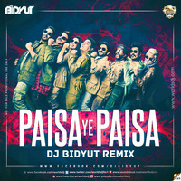 Paisa Yeh Paisa DJ BIDYUT REMIX (Total Dhamaal) by DJ BIDYUT