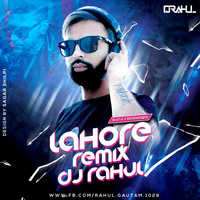 Guru Randhawa - Lahore Remix-dj rahul by Rahul Gautam