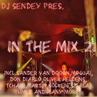 DJ Sendey Pres. In The Mix 21 by DJ Sendey