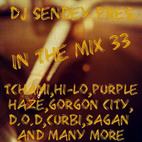DJ Sendey Pres.In The Mix 33 by DJ Sendey