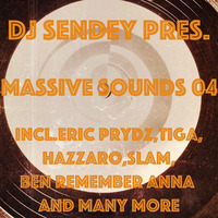 DJ Sendey Pres. Massive Sounds 04 by DJ Sendey