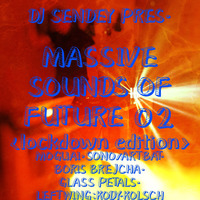 DJ Sendey Pres.Massive Sounds Of Future 02 by DJ Sendey