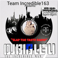 Slap The Taste Radio Presents, Full Throttle Friday, The Incredible Man Dj.BigLou163, The Hottest Radio Show, You Know!!! 2-12-21..D..Live Show.. by djbiglou163