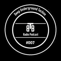 ZR @ BBRadioPodcast#007 by Deep Underground Techno | by Timo Beck |