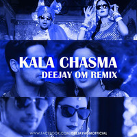 kala chasma Remix Deejay Om by Deejay Om