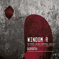Windom R - Polyphonic Dreams by Windom R