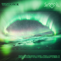 Windom R - BrokenWave.Chapter I.mp3 by Windom R