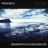Windom R - BrokenWave.Chapter XIV by Windom R